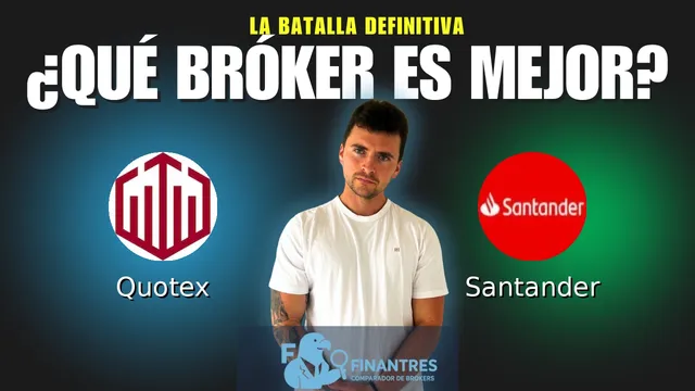 Quotex vs Santander: ¿Cuál es el mejor broker? Quotex vs Santander: ¿Cuál es el mejor broker?