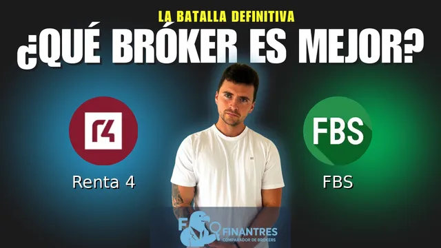 Renta 4 vs FBS: ¿Cuál es el mejor broker?