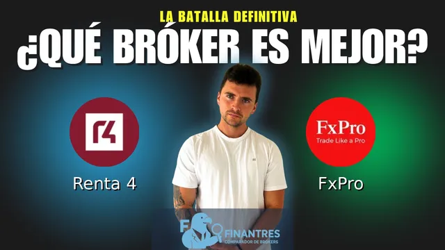 Renta 4 vs FxPro: ¿Cuál es el mejor broker?