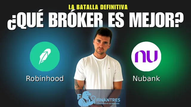 Robinhood vs Nubank: ¿Cuál es el mejor broker?