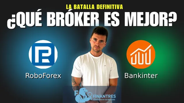 RoboForex vs Bankinter: ¿Cuál es el mejor broker?