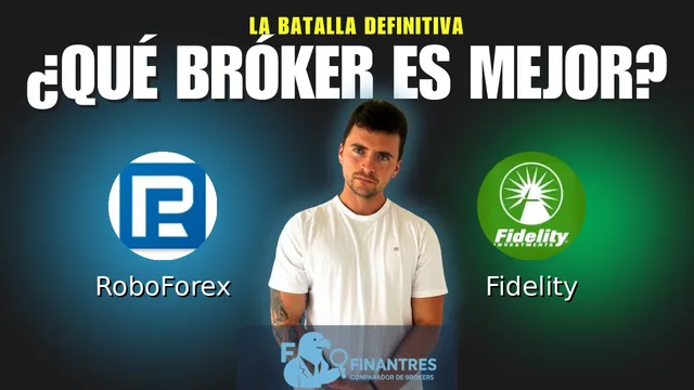 RoboForex vs Fidelity: ¿Cuál es el mejor broker?