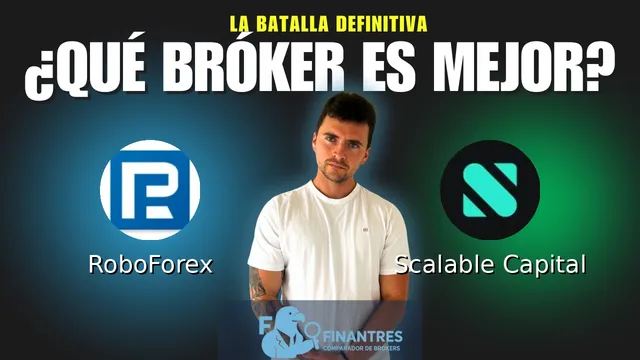RoboForex vs Scalable Capital: ¿Cuál es el mejor broker?