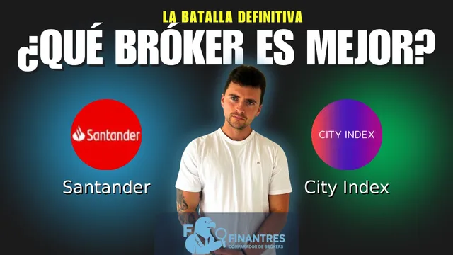 Santander vs City Index: ¿Cuál es el mejor broker? Santander vs City Index: ¿Cuál es el mejor broker?