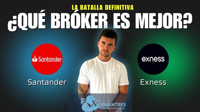 Santander vs Exness: ¿Cuál es el mejor broker?