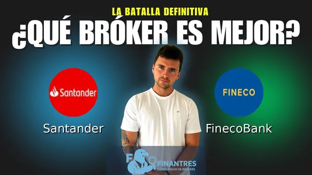 Santander vs FinecoBank: ¿Cuál es el mejor broker? Santander vs FinecoBank: ¿Cuál es el mejor broker?