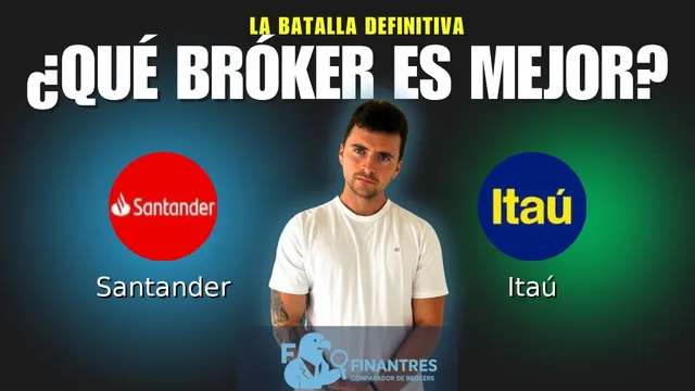 Santander vs Itaú: ¿Cuál es el mejor broker? Santander vs Itaú: ¿Cuál es el mejor broker?