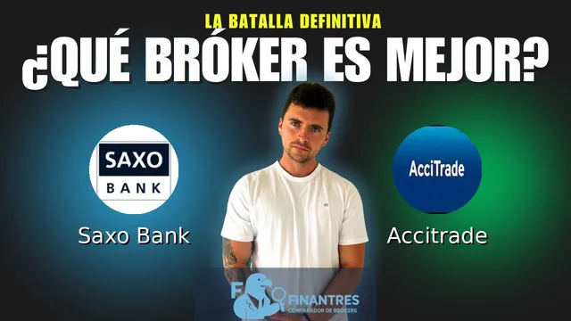 Saxo Bank vs Accitrade: ¿Cuál es el mejor broker?