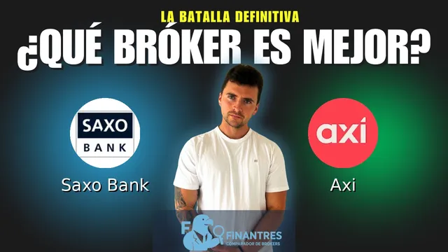 Saxo Bank vs Axi: ¿Cuál es el mejor broker?