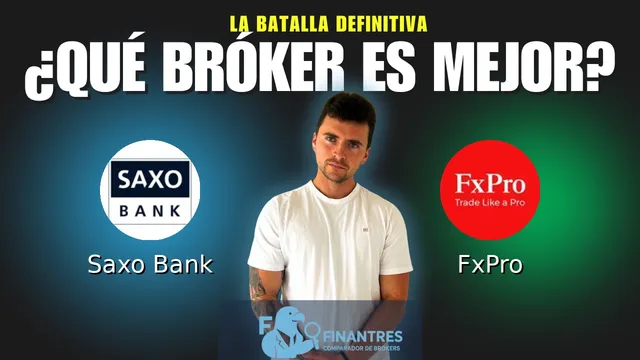 Saxo Bank vs FxPro: ¿Cuál es el mejor broker?