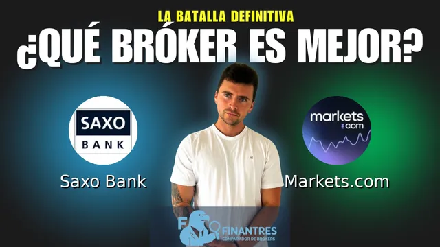 Saxo Bank vs Markets.com: ¿Cuál es el mejor broker?