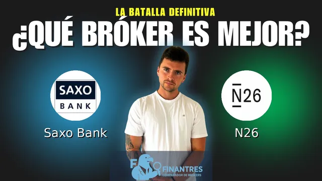 Saxo Bank vs N26: ¿Cuál es el mejor broker?