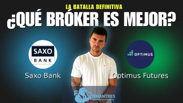 Saxo Bank vs Optimus Futures: ¿Cuál es el mejor broker?