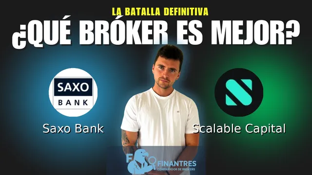 Saxo Bank vs Scalable Capital: ¿Cuál es el mejor broker?