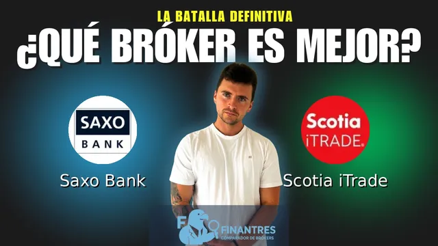 Saxo Bank vs Scotia iTrade: ¿Cuál es el mejor broker?