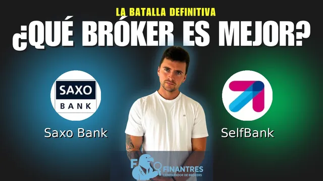 Saxo Bank vs SelfBank: ¿Cuál es el mejor broker?