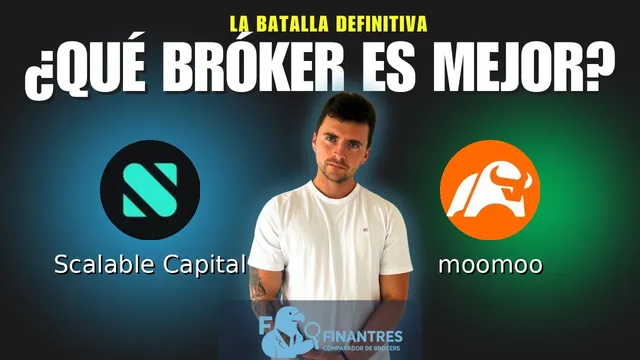 Scalable Capital vs moomoo: ¿Cuál es el mejor broker?