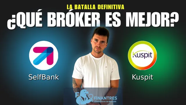SelfBank vs Kuspit: ¿Cuál es el mejor broker?