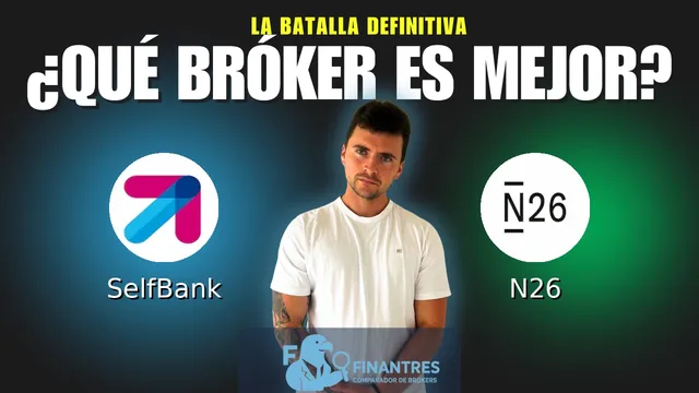 SelfBank vs N26: ¿Cuál es el mejor broker?