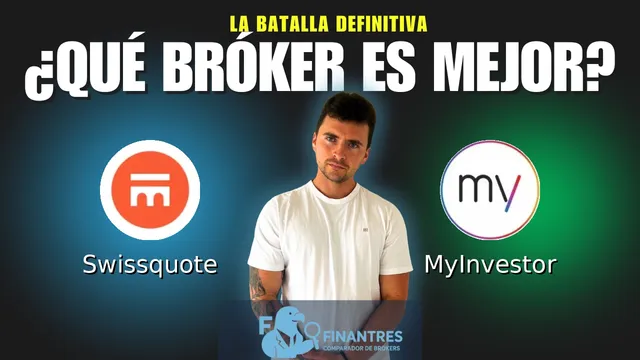 Swissquote vs MyInvestor: ¿Cuál es el mejor broker?