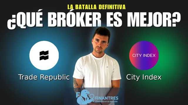Trade Republic vs City Index: ¿Cuál es el mejor broker?