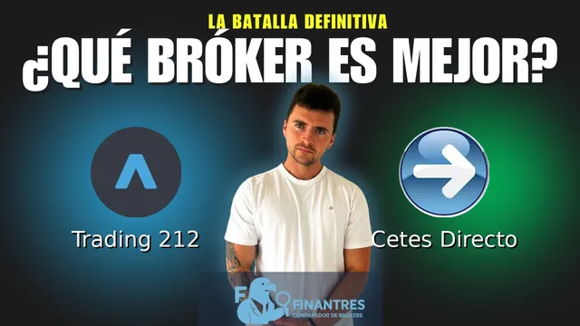 Trading 212 vs Cetes Directo: ¿Cuál es el mejor broker?