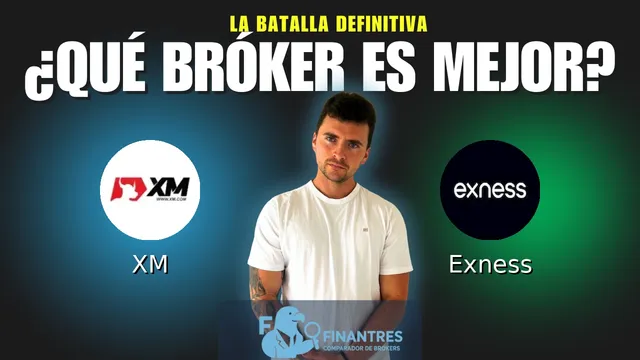 XM vs Exness: ¿Cuál es el mejor broker?