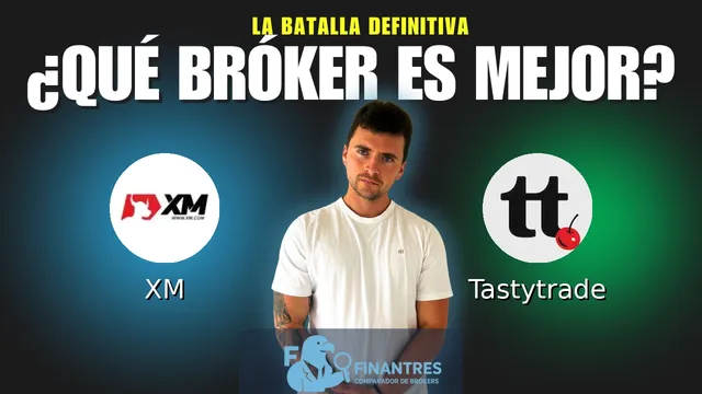 XM vs Tastytrade: ¿Cuál es el mejor broker?