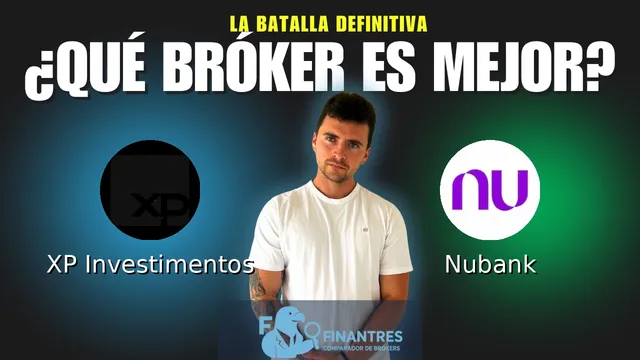 XP Investimentos vs Nubank: ¿Cuál es el mejor broker?