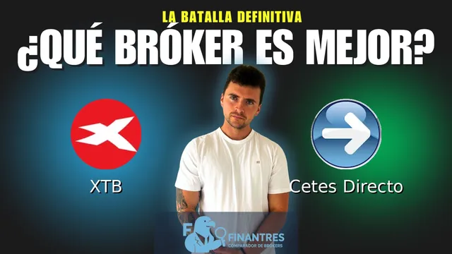 XTB vs Cetes Directo: ¿Cuál es el mejor broker?