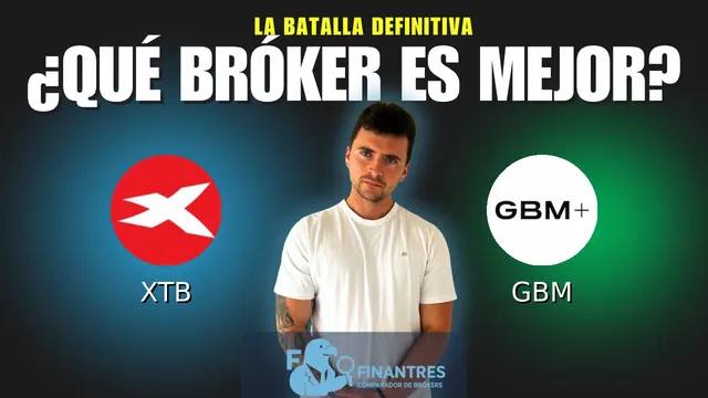 XTB vs GBM: ¿Cuál es el mejor broker?