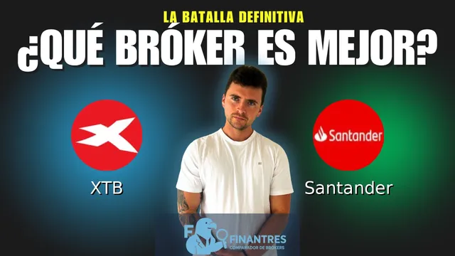 XTB vs Santander: ¿Cuál es el mejor broker?