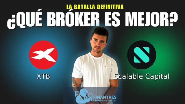 XTB vs Scalable Capital: ¿Cuál es el mejor broker?